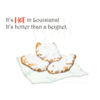 It's Hot in Louisiana