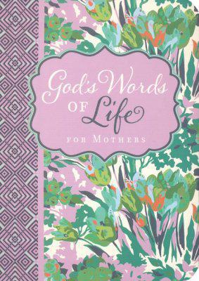 God's Words of Life for Mothers