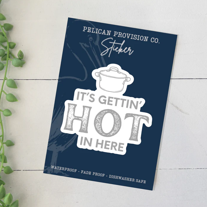 Hot In Here Sticker
